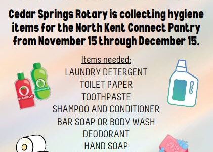 Hygiene Drive – Sponsored by Cedar Springs Rotary and North Kent Connect